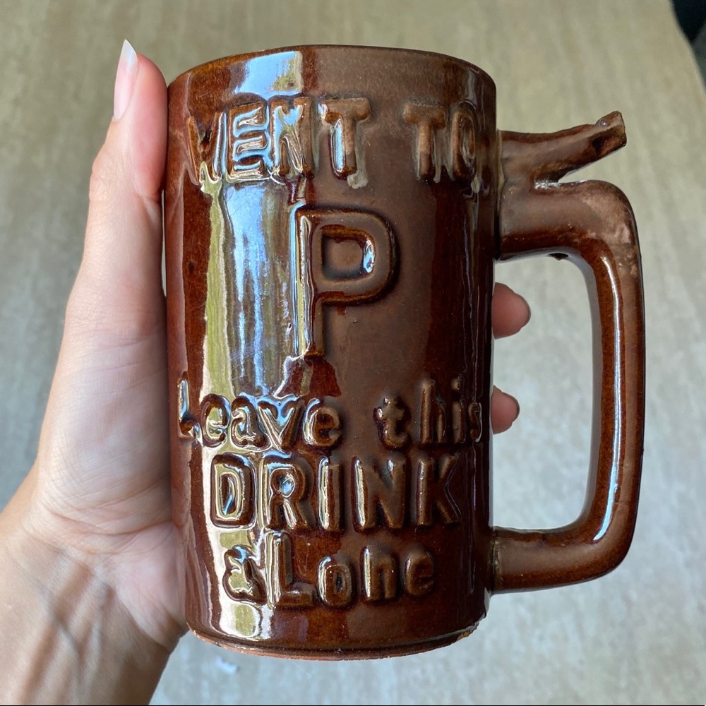 CLOSET CLOSING
 ‘Went to P. Leave this drink alone’ vintage mug